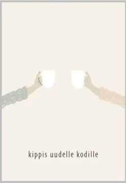 Xeraliving KIPPIS UUDELLE KODILLE Tuparikortti 10,5x14,8 Cm